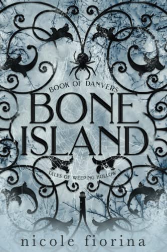 Bone Island: Book of Danvers (Tales of Weeping Hollow)
