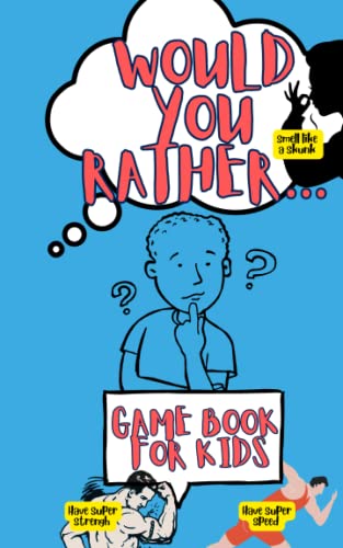 Would you rather for kids: Fun activity book for kids by Shaun Edney ...
