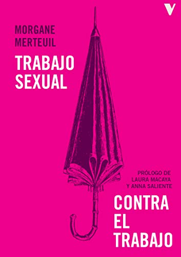 Treball sexual contra el treball book cover
