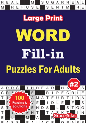Large Print WORD FILL IN Puzzles for Adults: 100 Challenging word fill ...