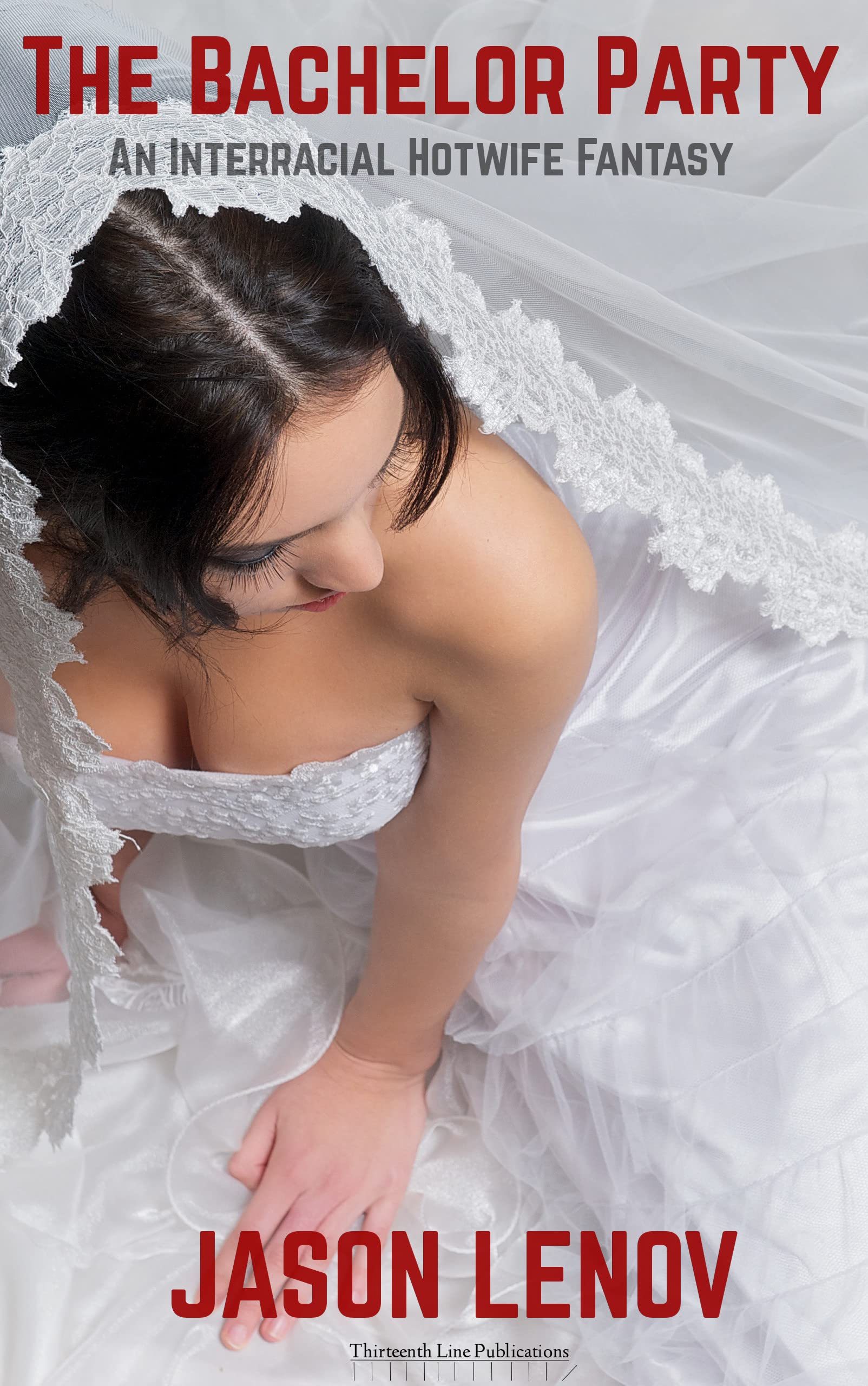 The Bachelor Party: An Interracial Hotwife Fantasy