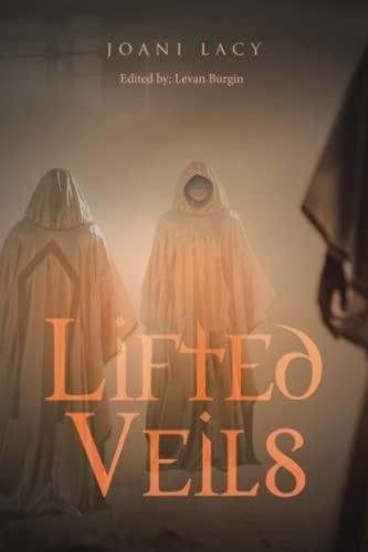 Lifted Veils