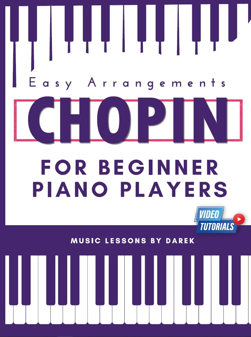 Chopin For Beginner Piano Players I Easy Arrangements Simple Pieces