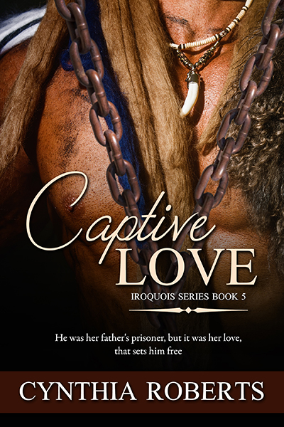 Captive Love: An Enthralling & Riveting Native American Romance