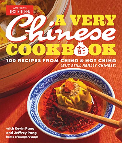 A Very Chinese Cookbook: 100 Recipes from China and Not China