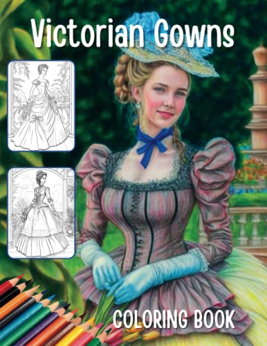 Victorian Gowns Coloring Book - Beautiful Ladies in Victorian Ballgowns ...