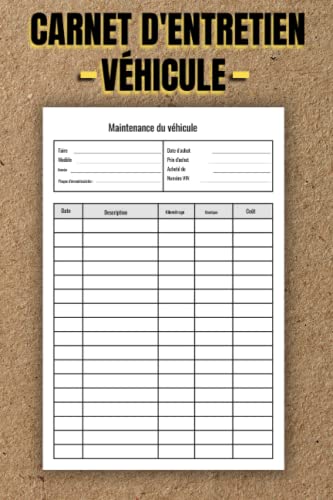 Carnet d'entretien véhicule: fiche à compléter pour chaque intervention ...