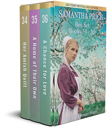 Amish Bonnet Sisters Box Set Volume 12 (Her Amish Quilt, A Home of Their Own, A Chance for Love): Books 34 - 36