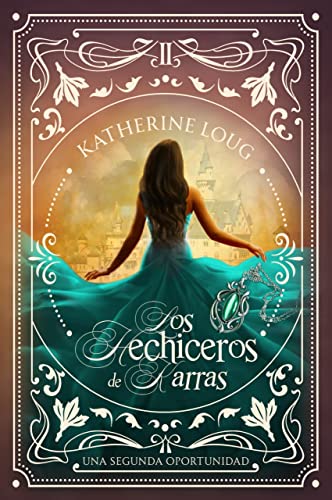 LOS HECHICEROS DE KARRAS II: UNA SEGUNDA OPORTUNIDAD