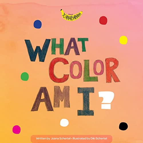 What Color Am I? by Diki Schertel Goodreads