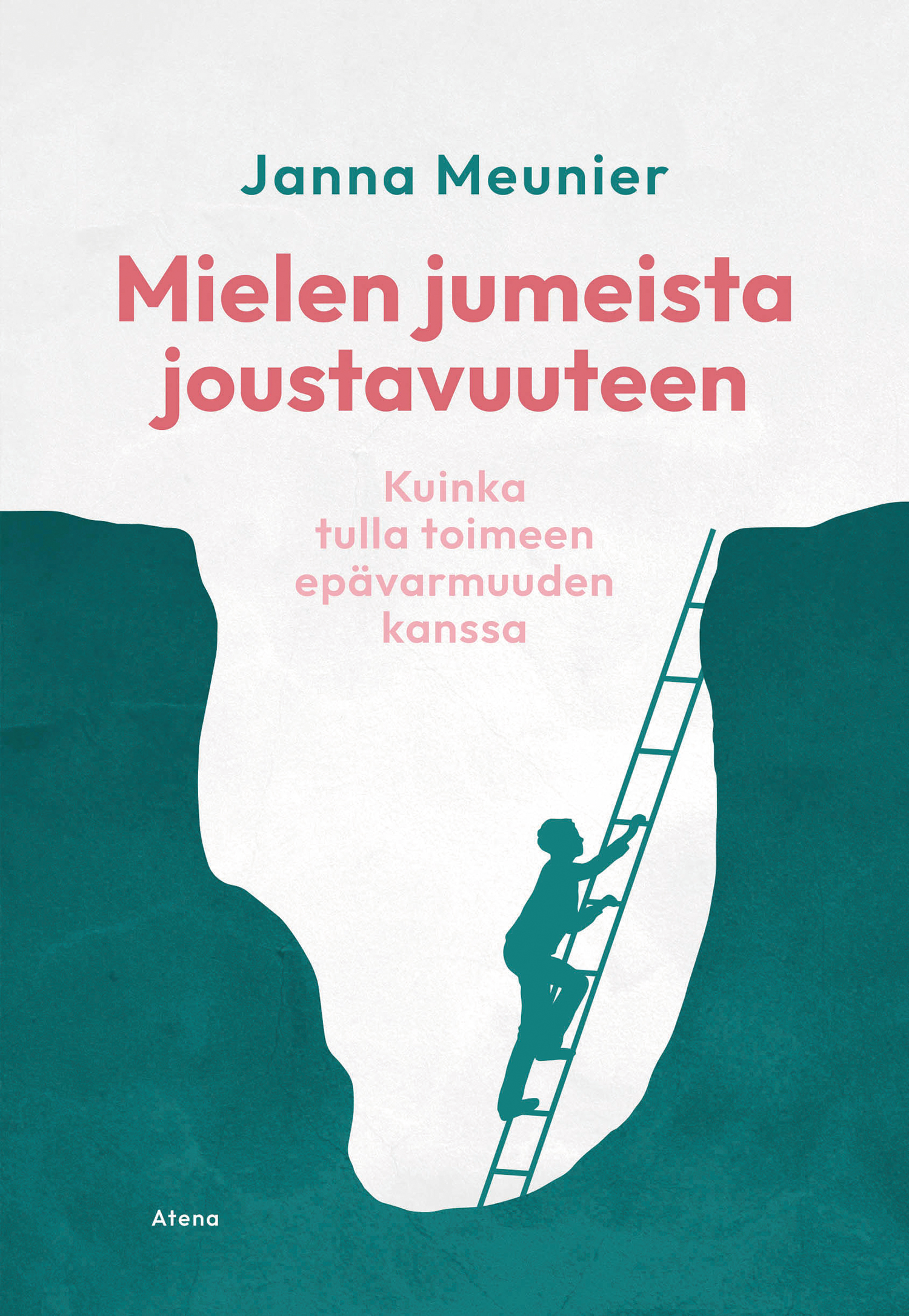 Mielen jumeista joustavuuteen: kuinka tulla toimeen epävarmuuden kanssa