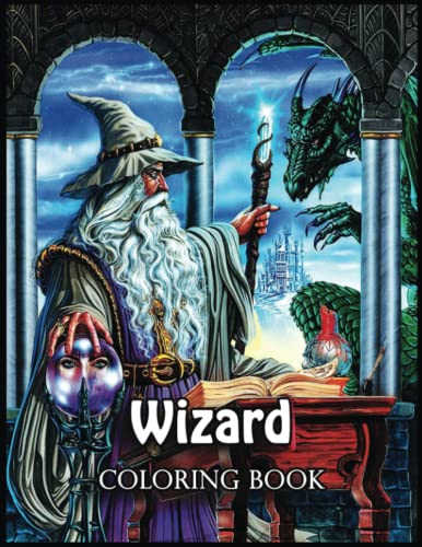 Wizard Coloring Book: With 110 Wizard Coloring Pages Unleash Your Inner