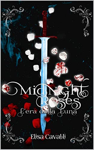Midnight Roses 3: L'era della Luna
