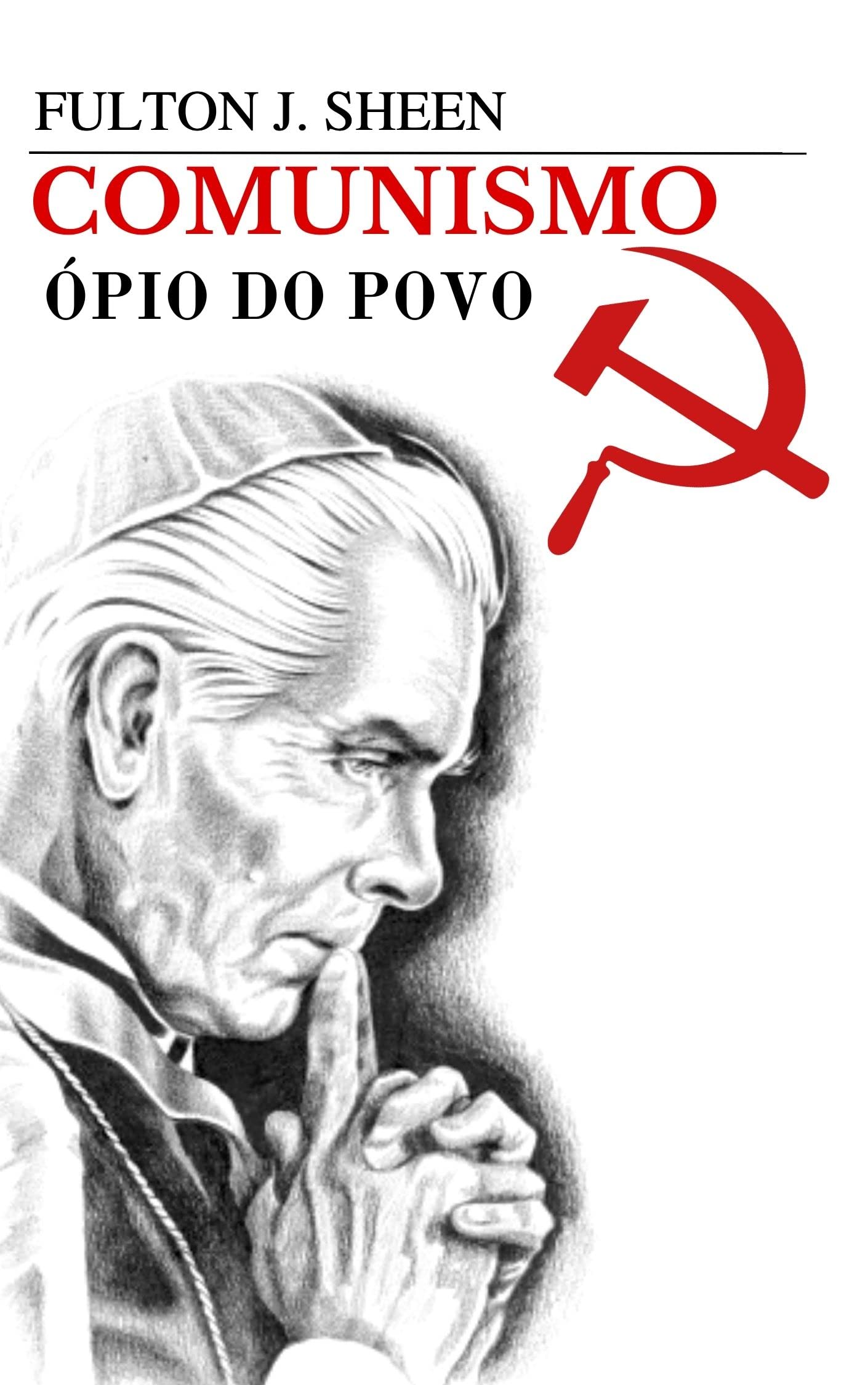 Comunismo: Ópio do Povo
