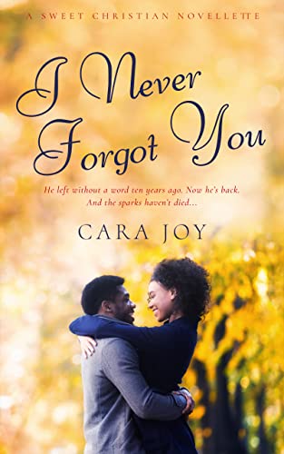 I Never Forgot You
