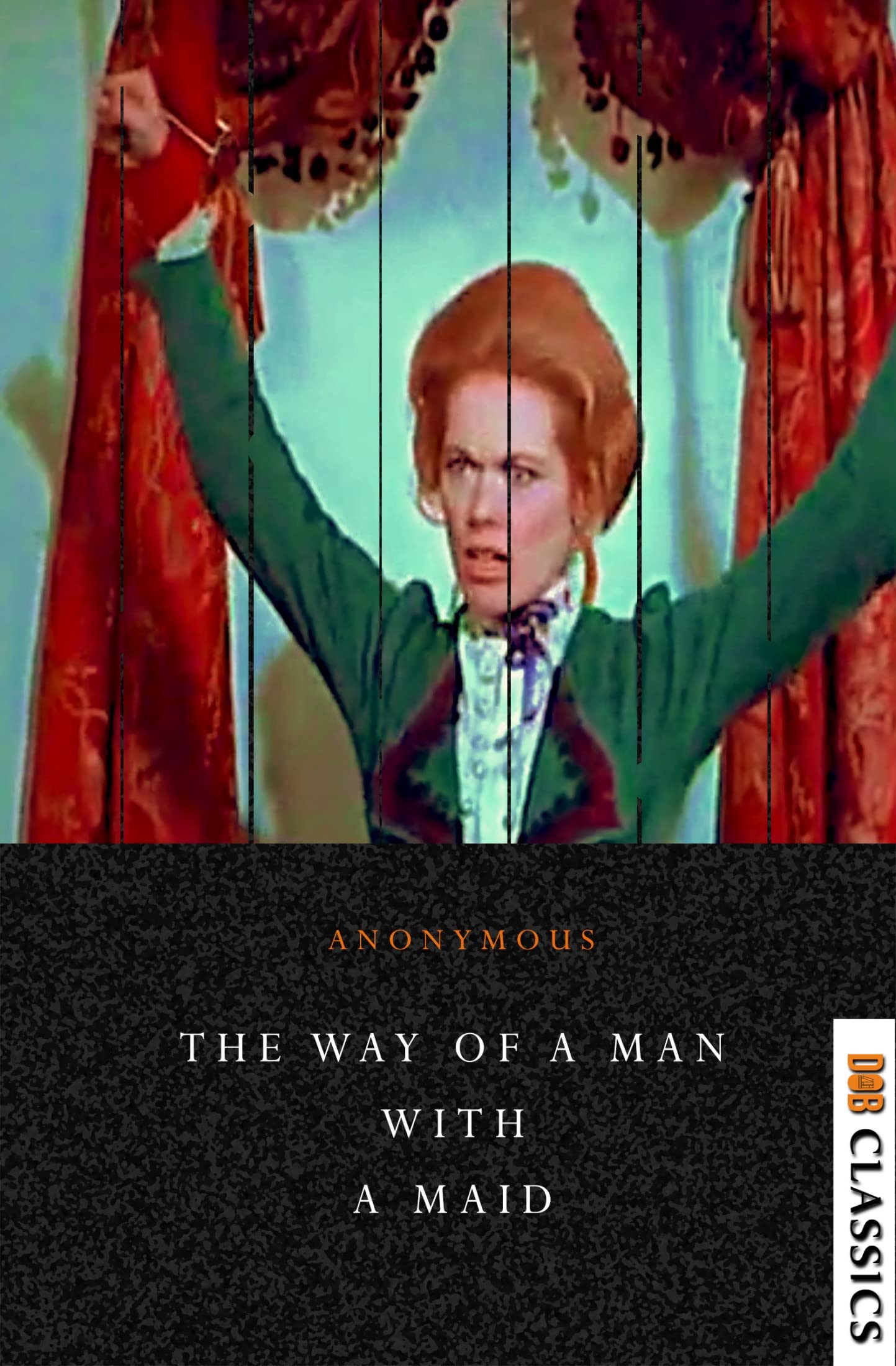 The Way of a Man with a Maid by Anonymous Author | Goodreads