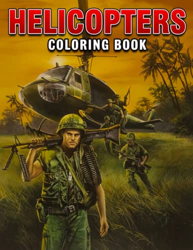 Helicopters Coloring Book: Adventures in the Skies Coloring Pages With