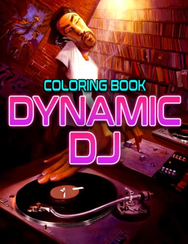Dynamic DJ Coloring Book: Fantastic Coloring Pages Features Beautiful ...