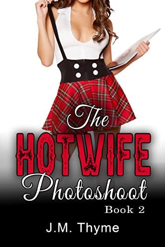 The Hotwife Photoshoot: Book 2