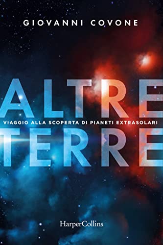 Altre Terre: Viaggio alla scoperta di pianeti extrasolari