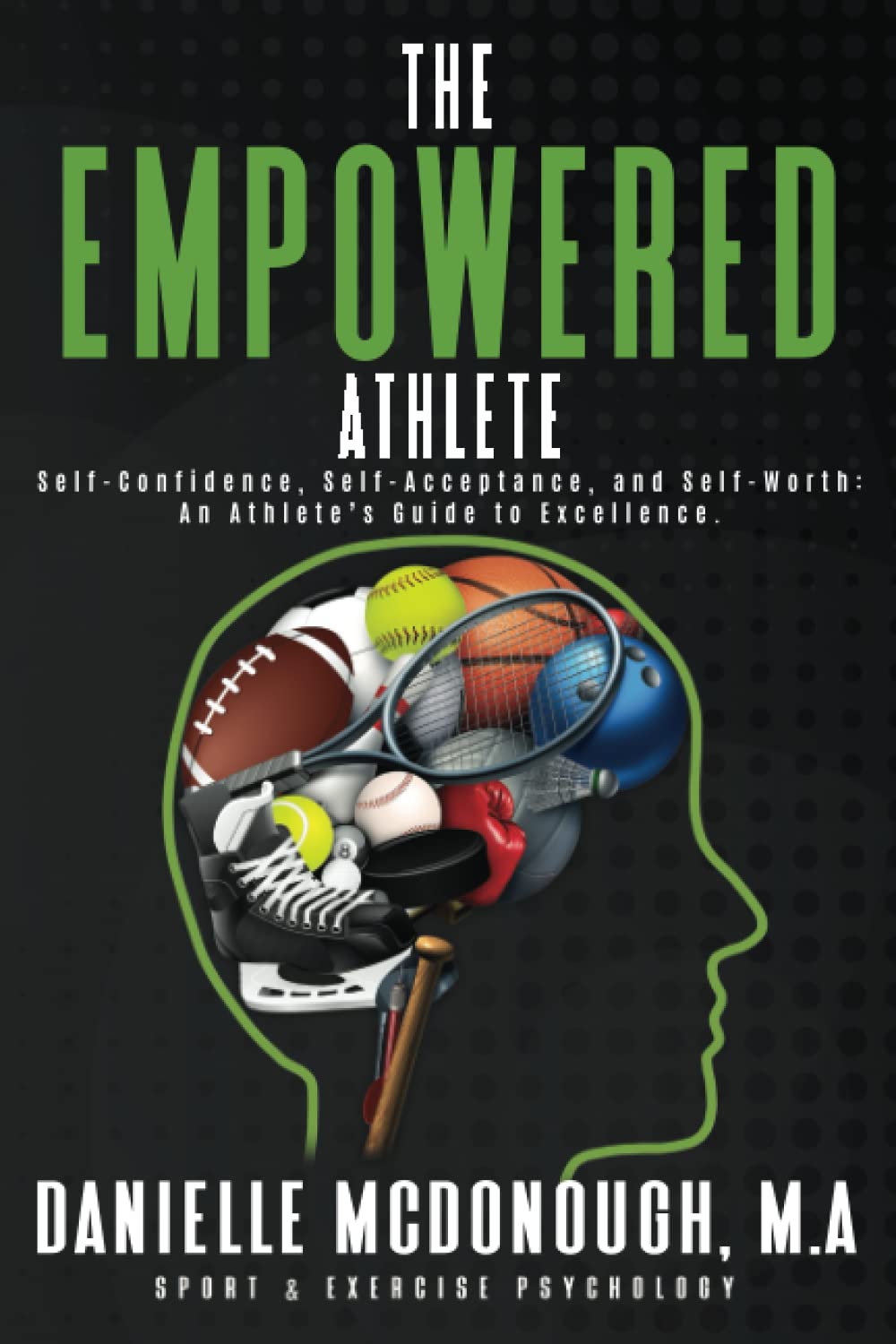 the-empowered-athlete-self-confidence-self-acceptance-and-self-worth