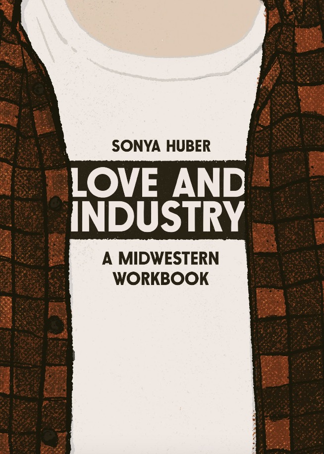 Love and Industry: A Midwestern Workbook