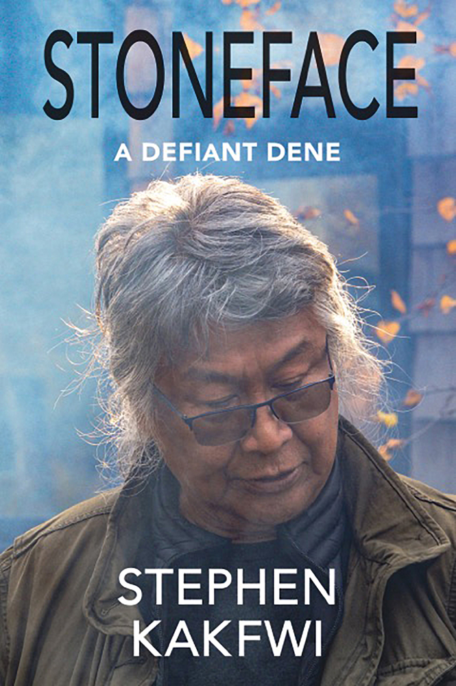 Stoneface: Memoir of a Defiant Dene