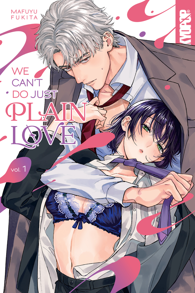 We Can't Do Just Plain Love: She's Got a Fetish, Her Boss Has Low Self-Esteem, Volume 1 (We Can't Do Just Plain Love: She's Got a Fetish, Her Boss Has Low Self-Esteem, #1)