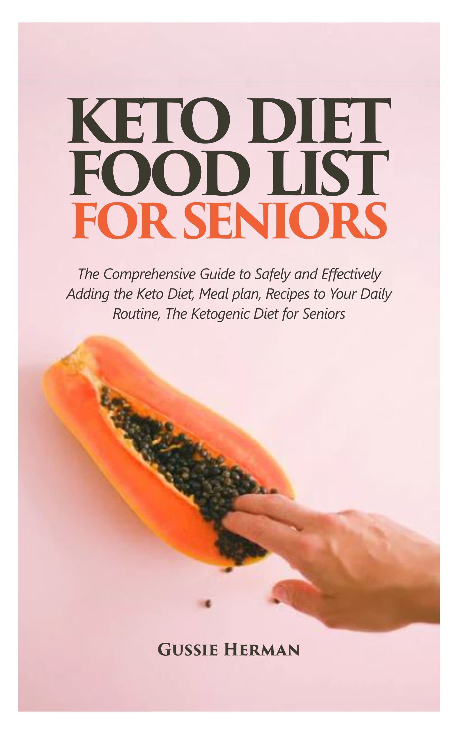KETO DIET FOOD LIST FOR SENIORS The Comprehensive Guide To Safely And keto-diet-food-list-for-seniors-the-comprehensive-guide-to-safely-and