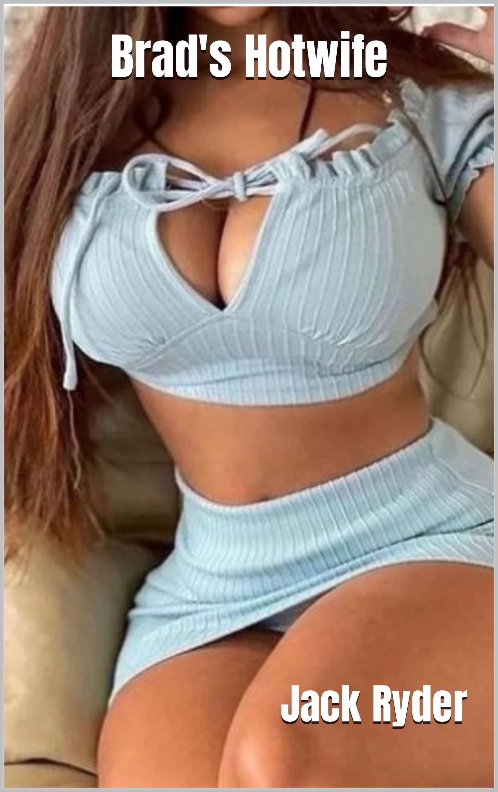 Brad's Hotwife