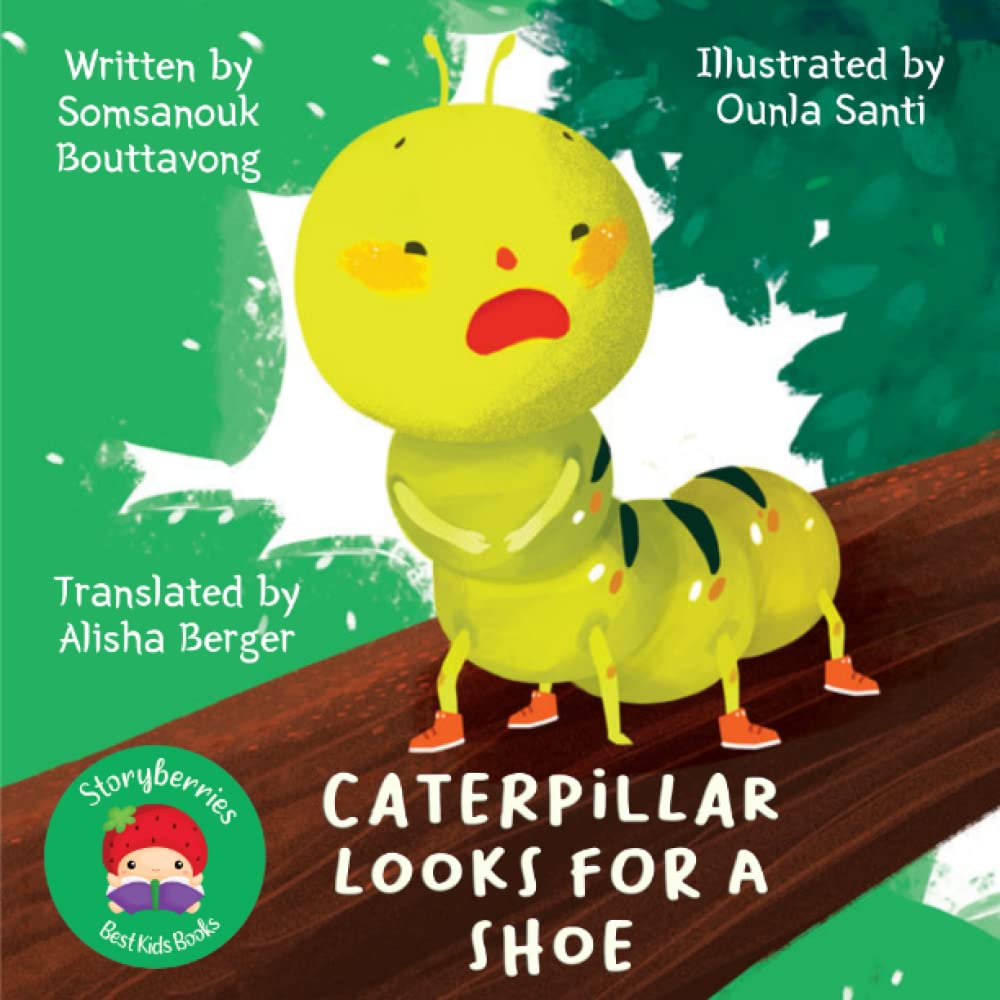 Caterpillar Looks for a Shoe A Sweet Story for Babies and Toddlers About A Little Caterpillar