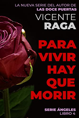 Para vivir hay que morir: Serie Ángeles libro 4