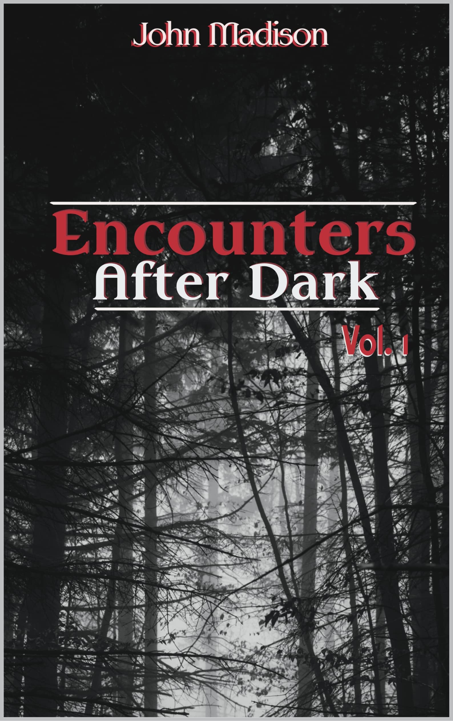 Encounters After Dark: Volume 1