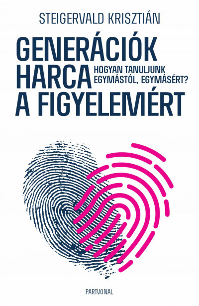 Generációk harca a figyelemért: Hogyan tanuljunk egymástól, egymásért?