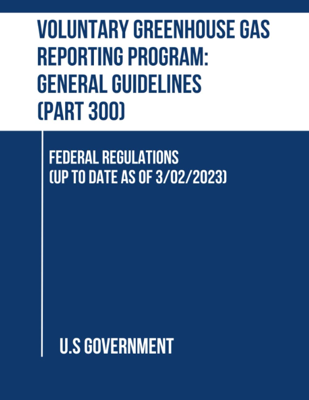 Voluntary Greenhouse Gas Reporting Program General Guidelines (Part