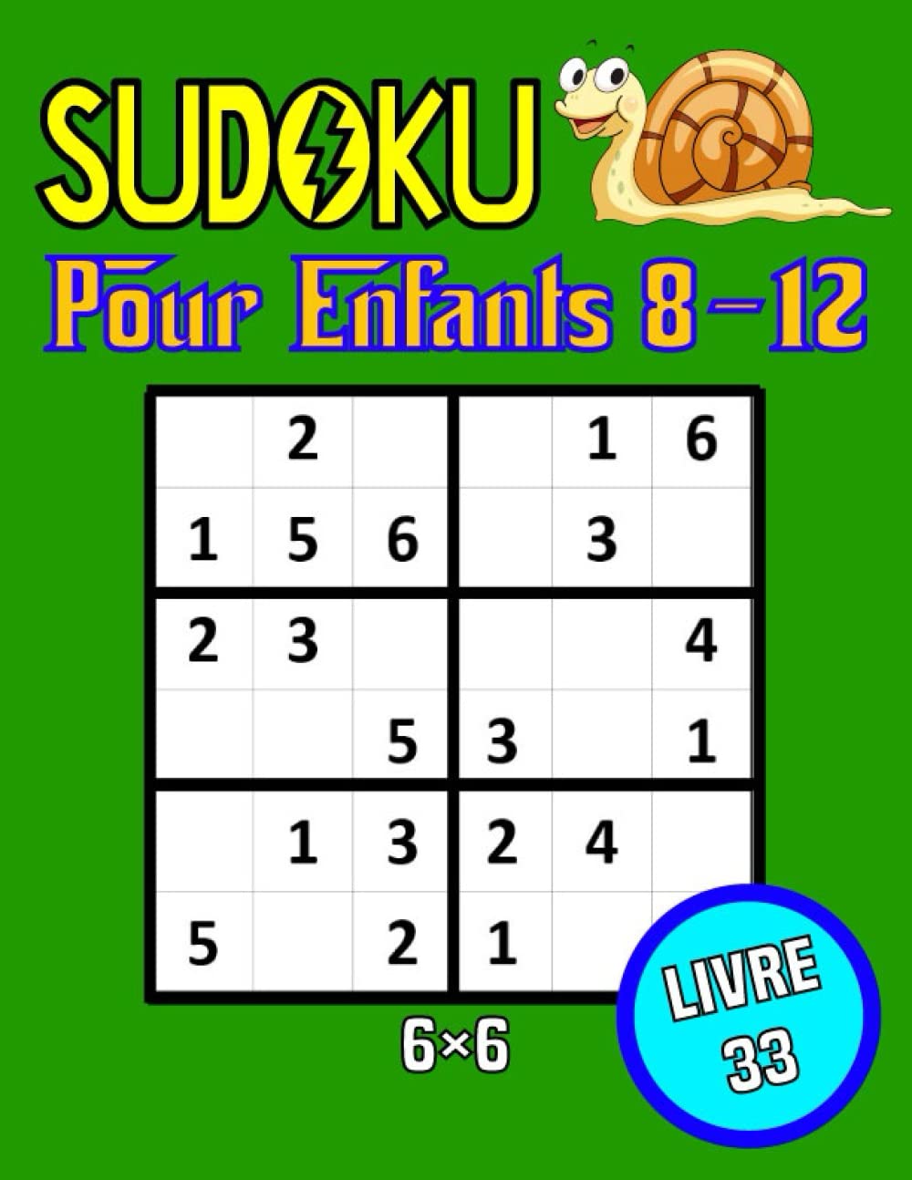 SUDOKU POUR ENFANT 812 ANS 600 Puzzles Sudoku Pour Enfants 812 ans