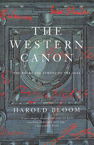 The Western Canon: The Books and School of the Ages