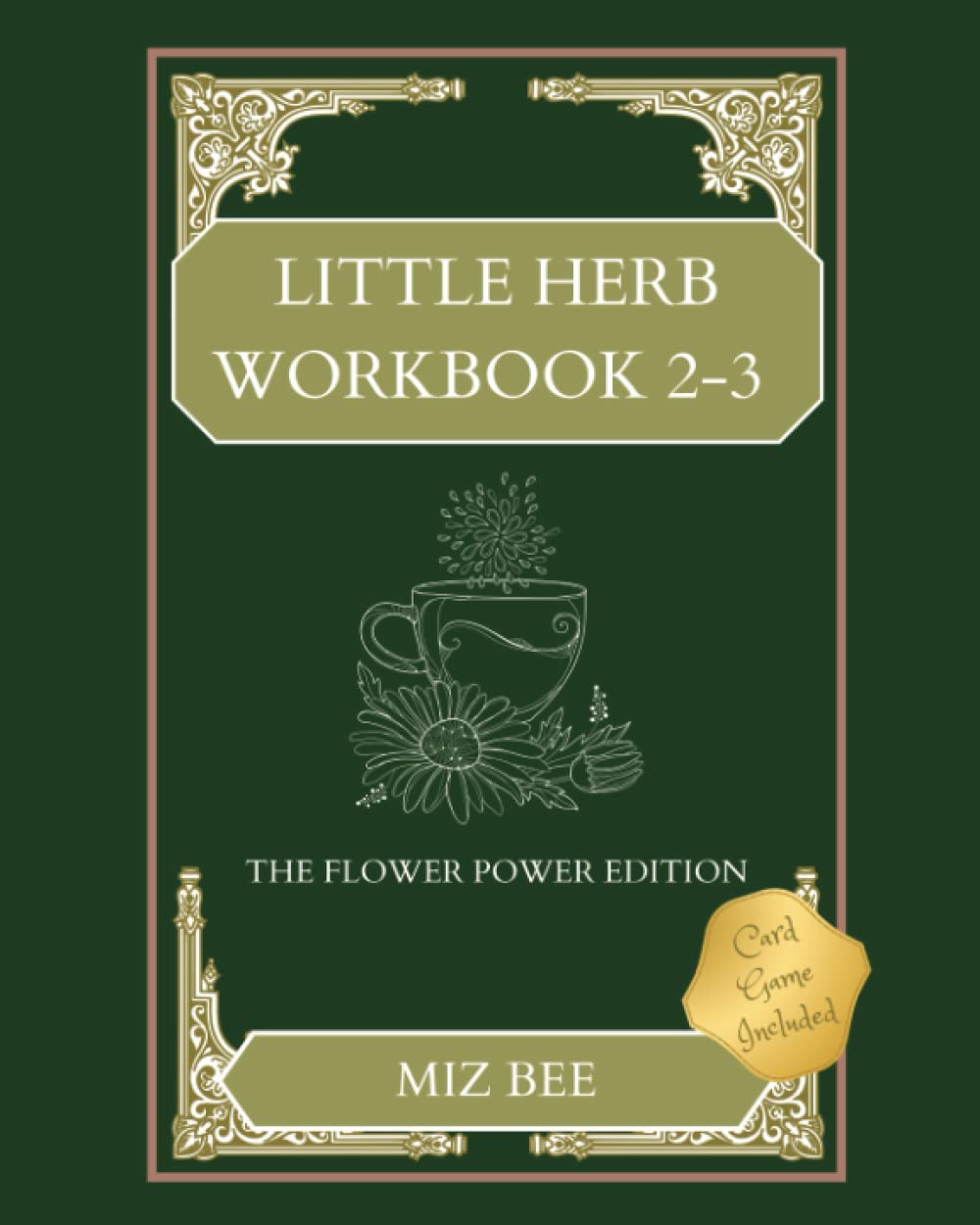 Little Herb Workbook 2 The Flower Power Edition by Miz Bee Goodreads