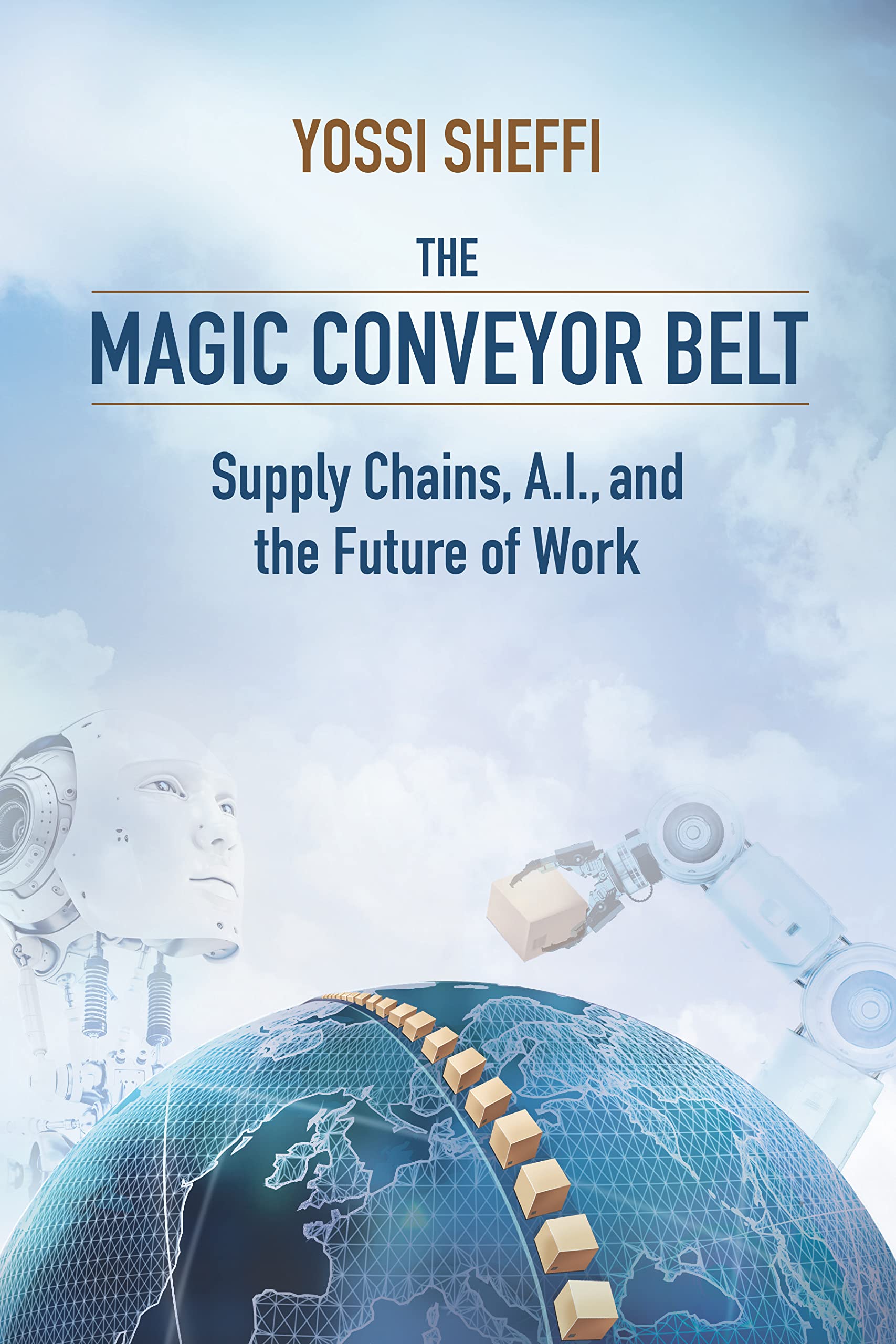 The Magic Conveyor Belt: Supply Chains, A.I., and the Future of Work
