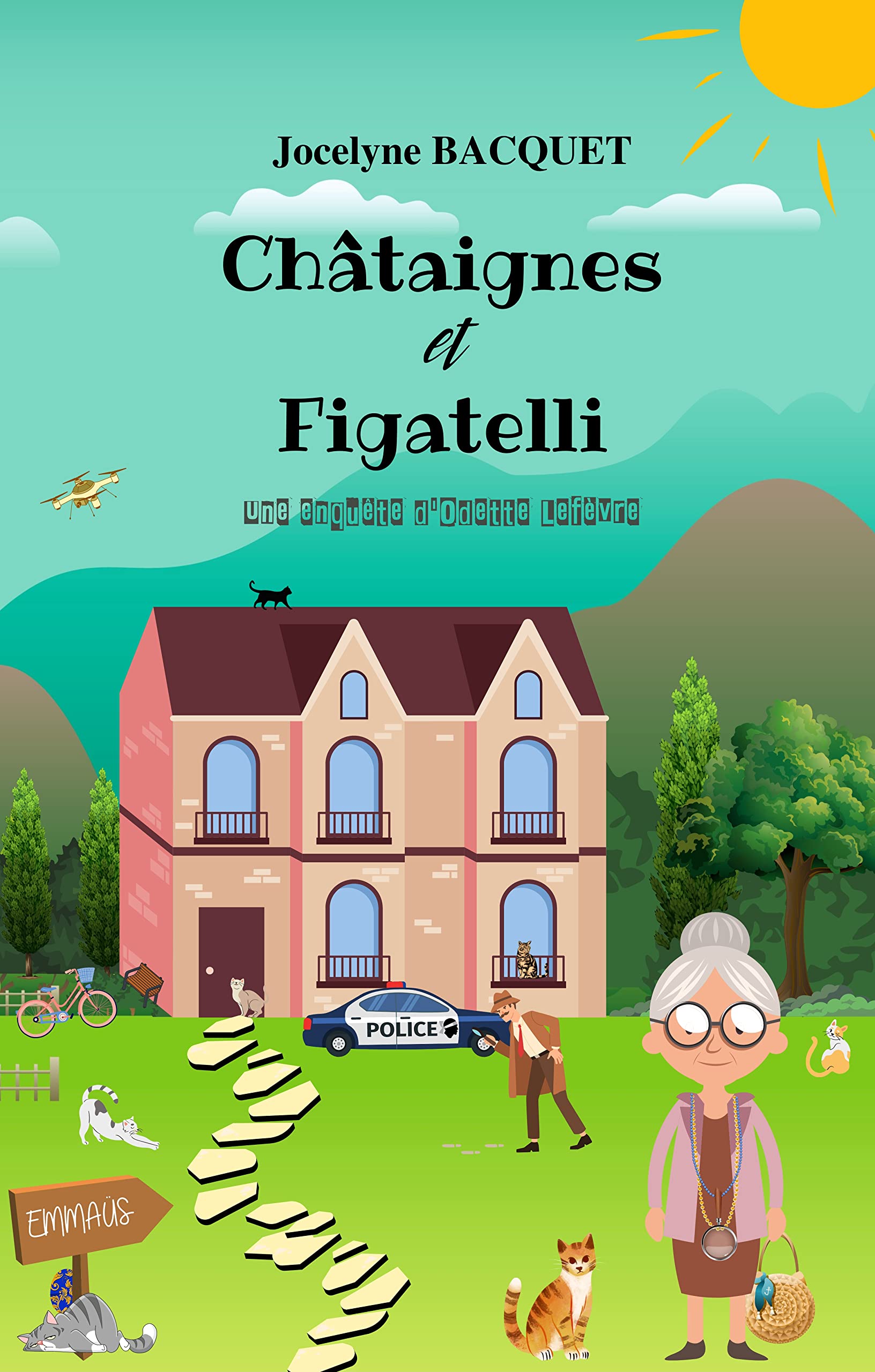 Châtaignes et Figatelli: Une enquête d'Odette Lefèvre (Cosy Mystery en Corse t. 1)