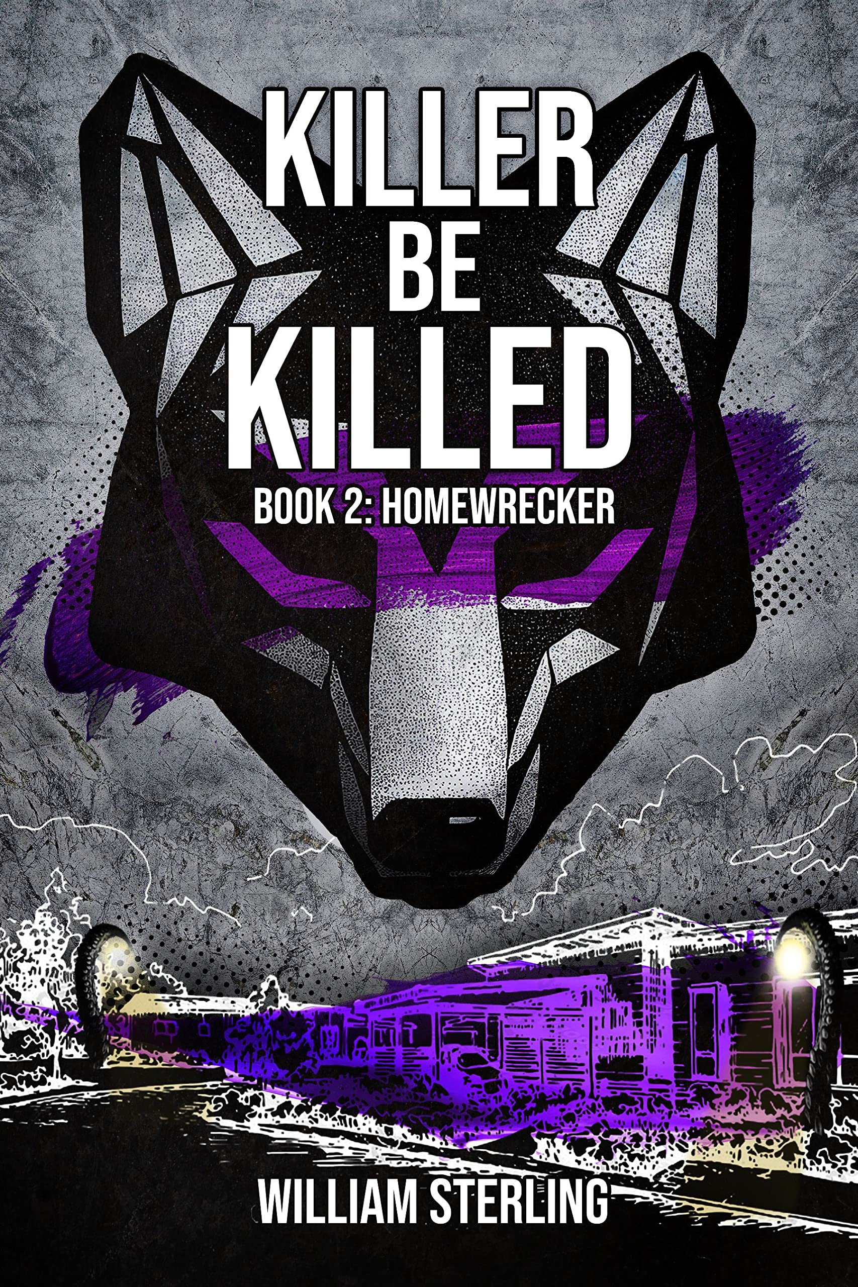 Killer Be Killed Book 2: Homewrecker