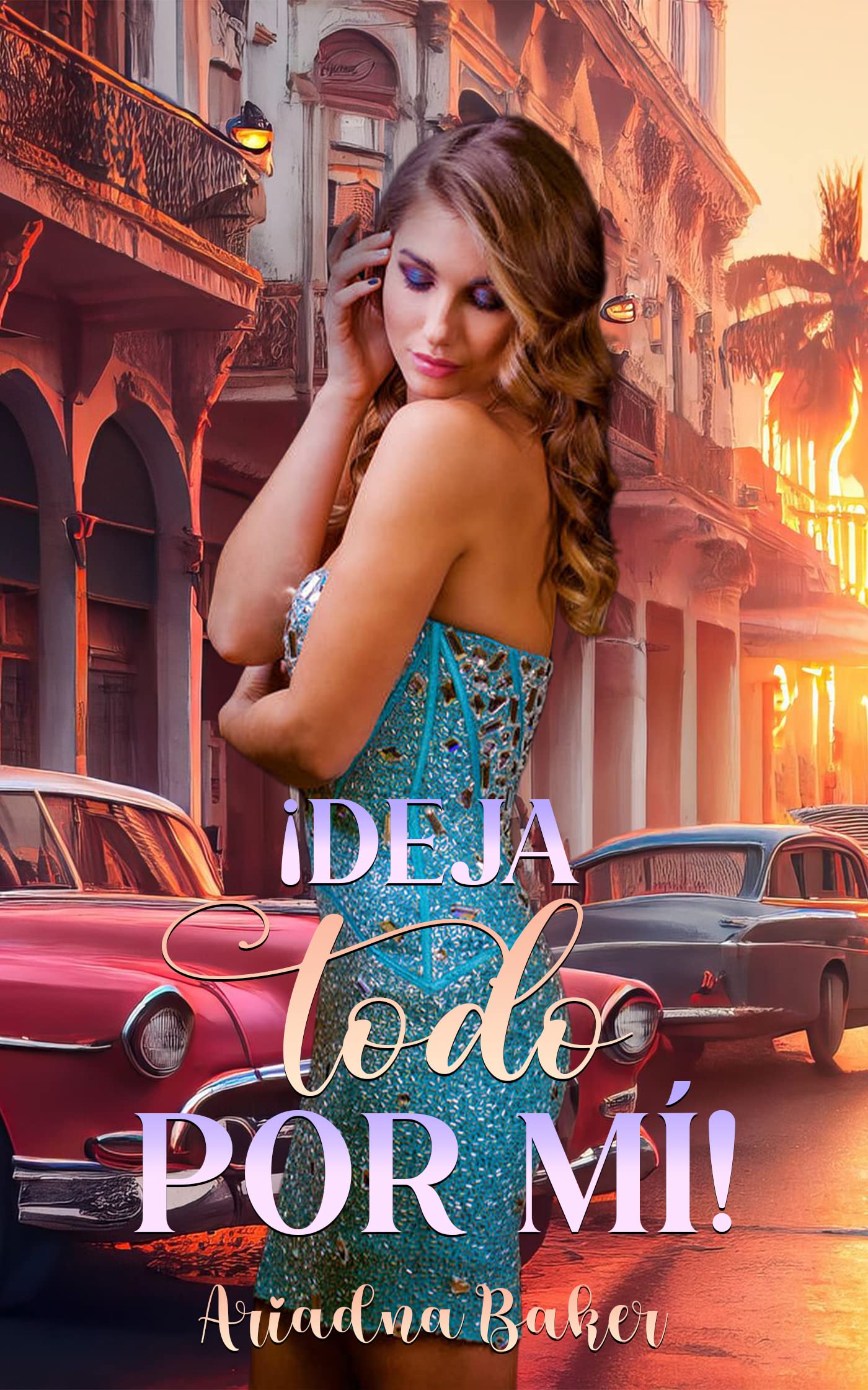 ¡Deja todo por mí!