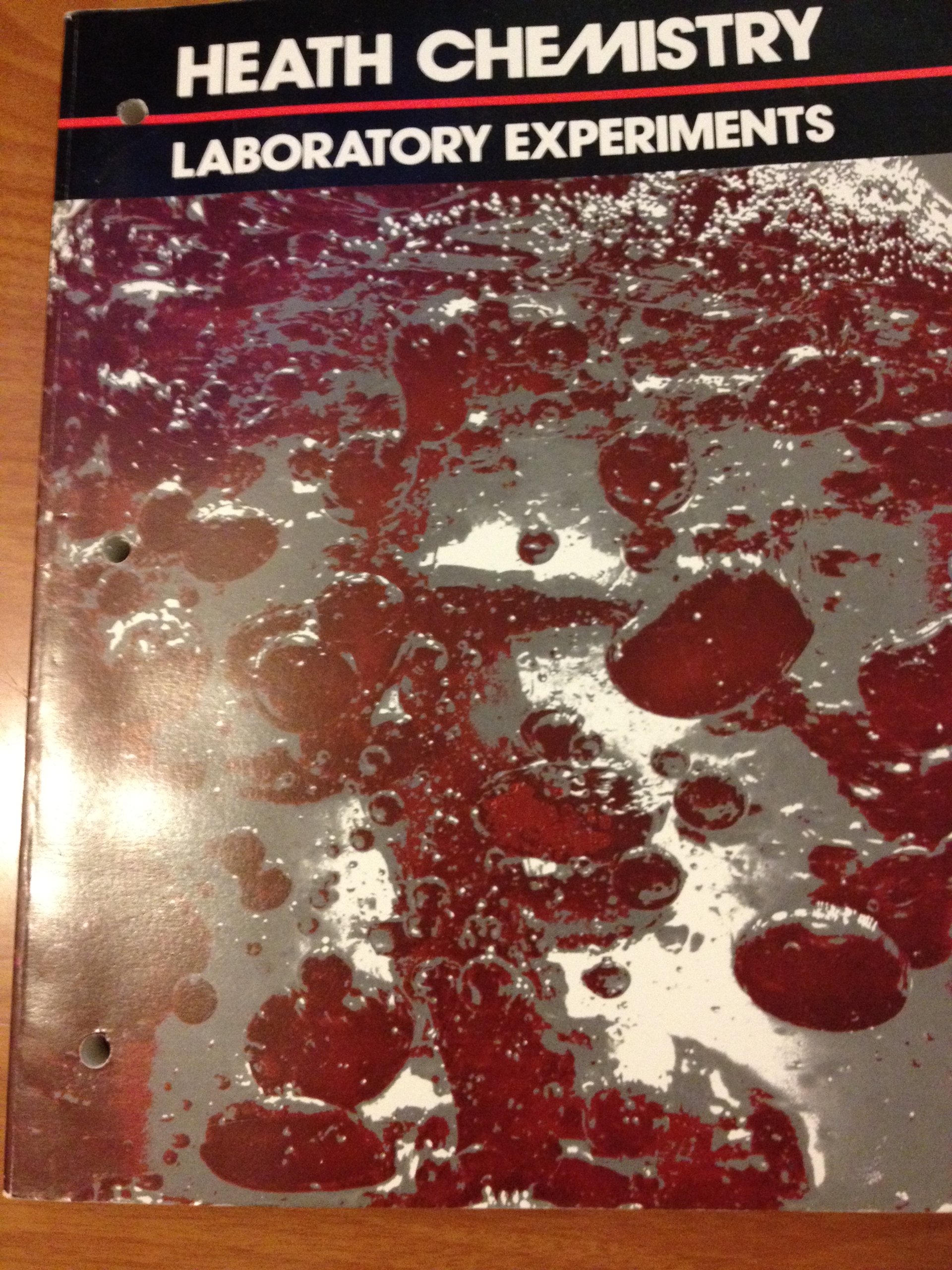 Heath Chemistry Laboratory Experiments by Michael Anthony DiSpezio
