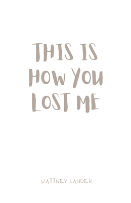 This is how you lost me