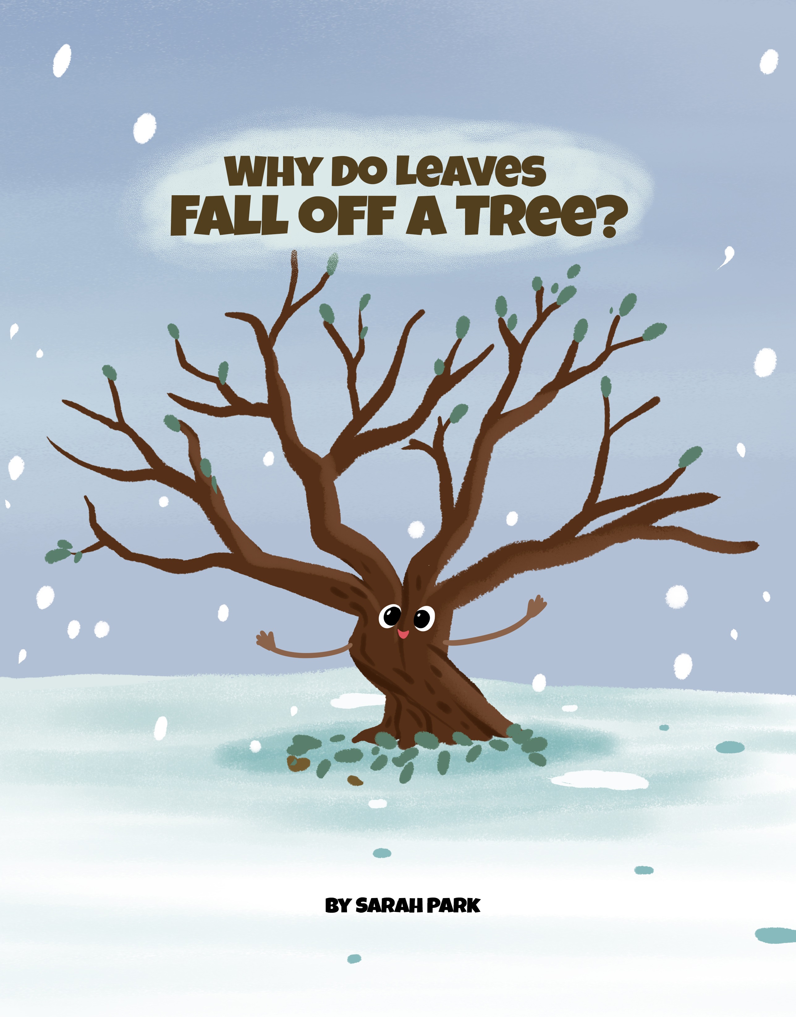 Why do Leaves Fall off a Tree? by Sarah Park Goodreads