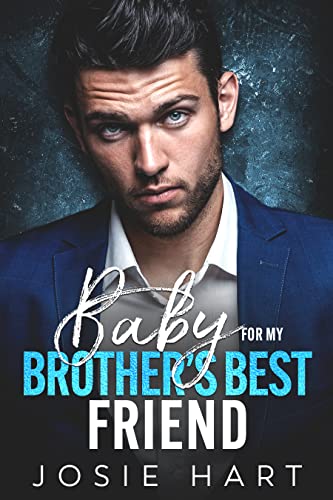Baby for my Brother's Best Friend book cover