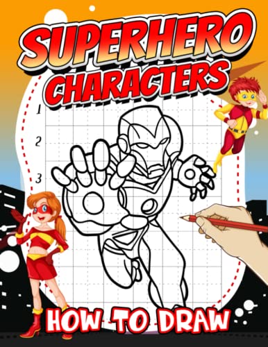 How to Draw Super Hero Characters: Drawing Book For Comic Fan Simple