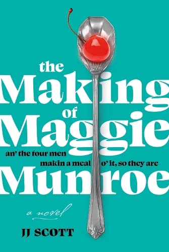 The Making of Maggie Munroe