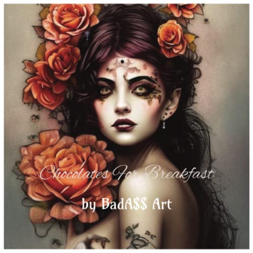Chocolates For Breakfast by BadA Art Goodreads