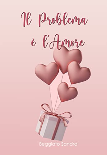 Il Problema è l'Amore: Una commedia romantica divertente